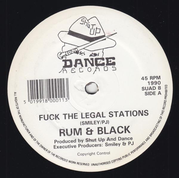 Rum & Black - Fuck The Legal Stations / I'm Not In Love