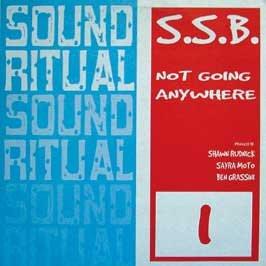S.S.B. - Not Going Anywhere