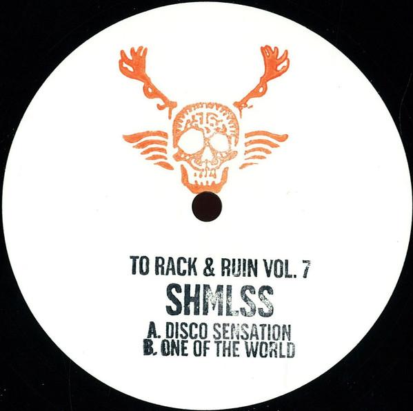 SHMLSS - To Rack & Ruin Vol.7