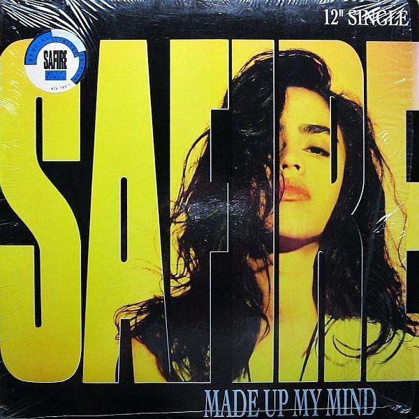 Safire - Made Up My Mind
