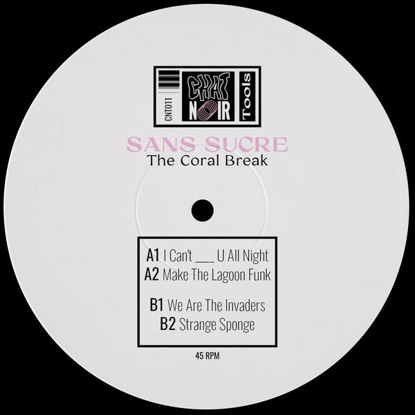 Sans Sucre - The Coral Break 