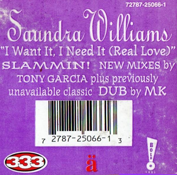 Saundra Williams - I Want It, I Need It (Real Love)