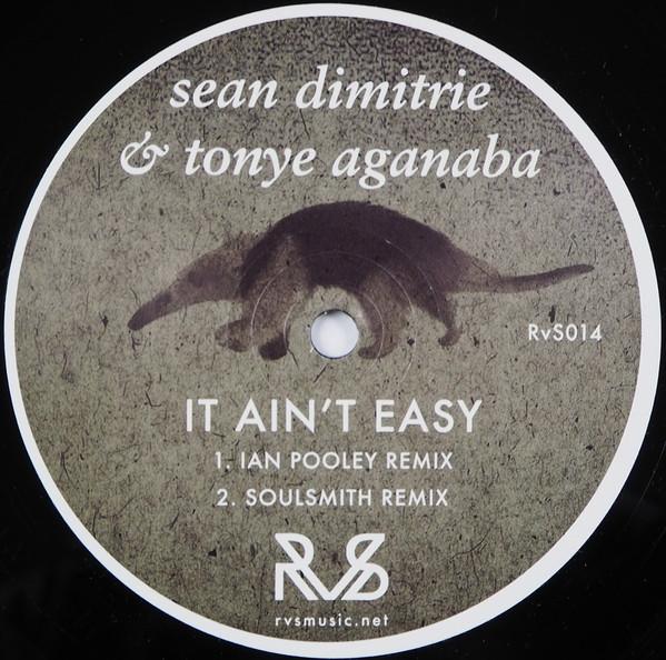 Sean Dimitrie, Tonye Aganaba - It Ain't Easy