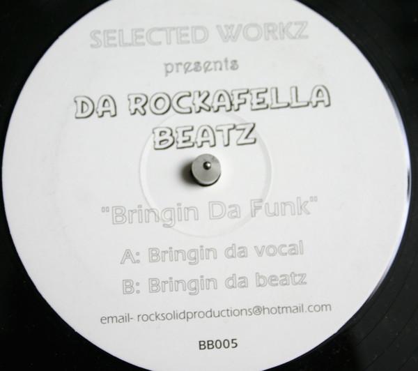Selected Workz, Da Rockafella Beatz - Bringin Da Funk