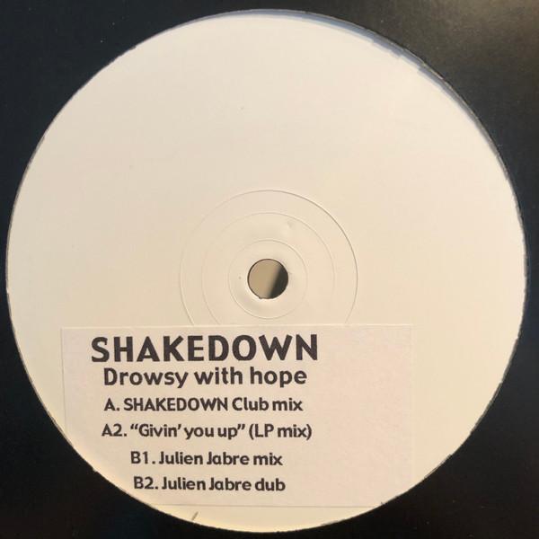 Shakedown - Drowsy With Hope