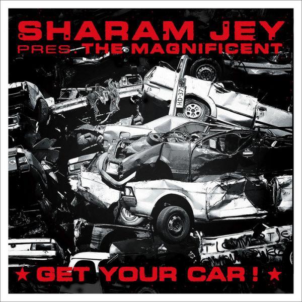 Sharam Jey, The Magnificent (3) - Get Your Car!