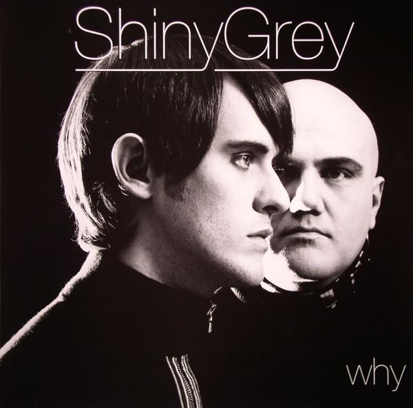 ShinyGrey - Why