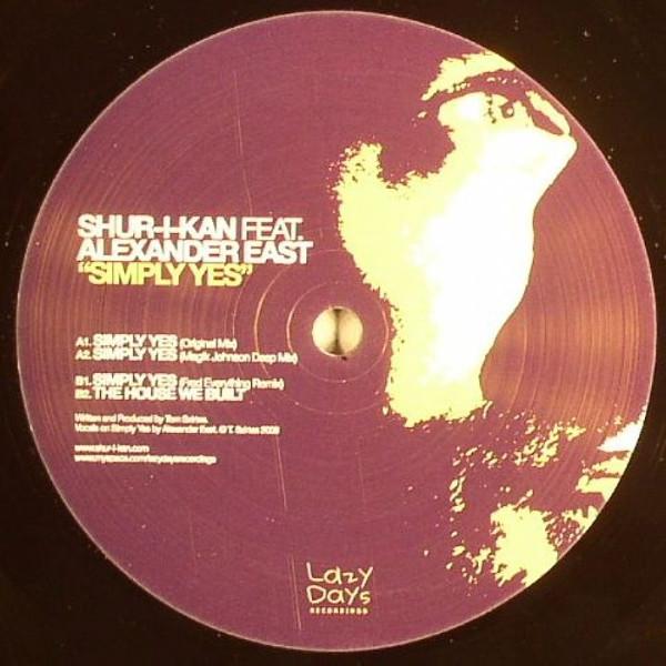 Shur-i-kan, Alexander East - Simply Yes