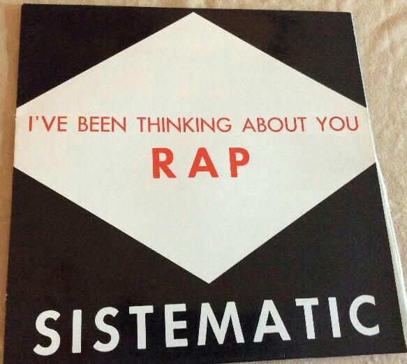 Sistematic (2) - I've Been Thinking About You (RAP)