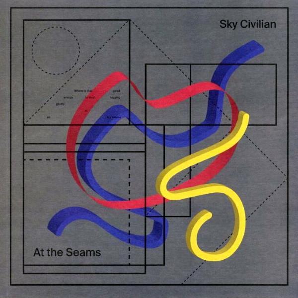 Sky Civilian - At The Seams