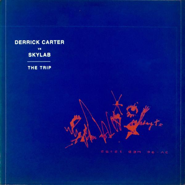 Skylab, Derrick Carter - The Trip