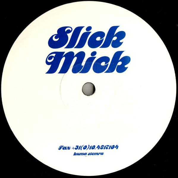 Slick Mick - A Classic Thing