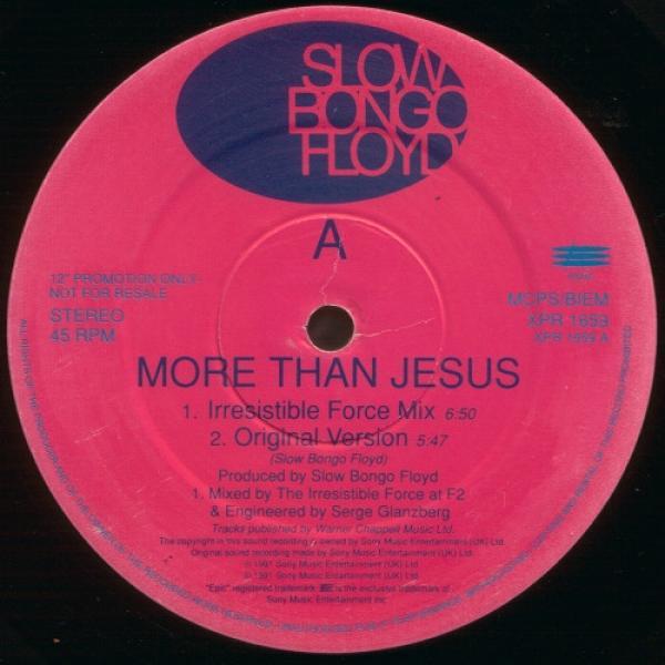 Slow Bongo Floyd - More Than Jesus
