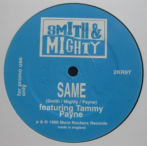 Smith & Mighty - Same