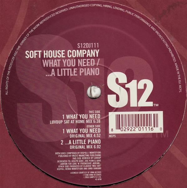 Soft House Company - What You Need / ...A Little Piano