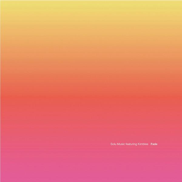 Solu Music, Kimblee - Fade