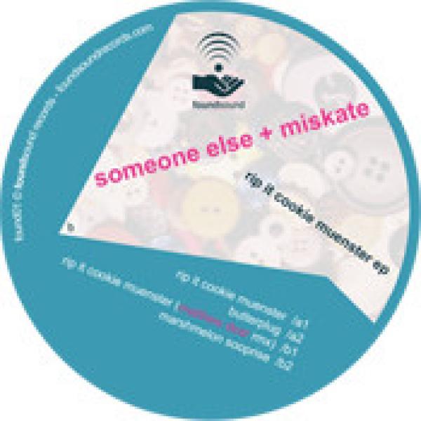 Someone Else + Miskate - Rip It Cookie Muenster EP