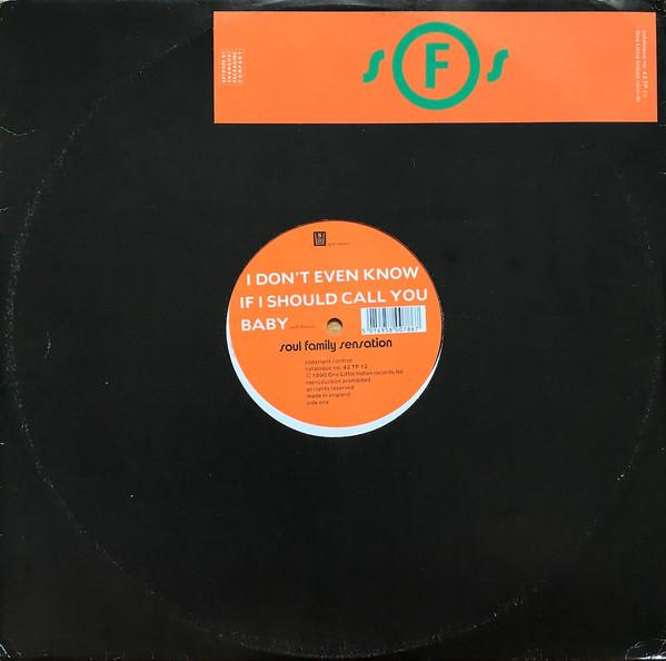 Soul Family Sensation - I Don't Even Know If I Should Call You Baby