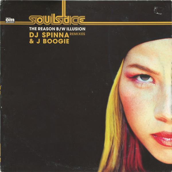 Soulstice - The Reason (DJ Spinna Mix) / Illusion (J Boogie's Dubtronic Mix)
