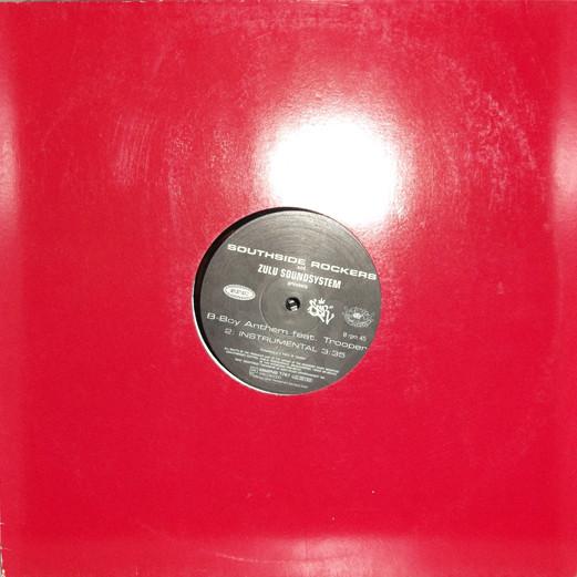 Southside Rockers, Zulu Soundsystem - B-Boy Anthem
