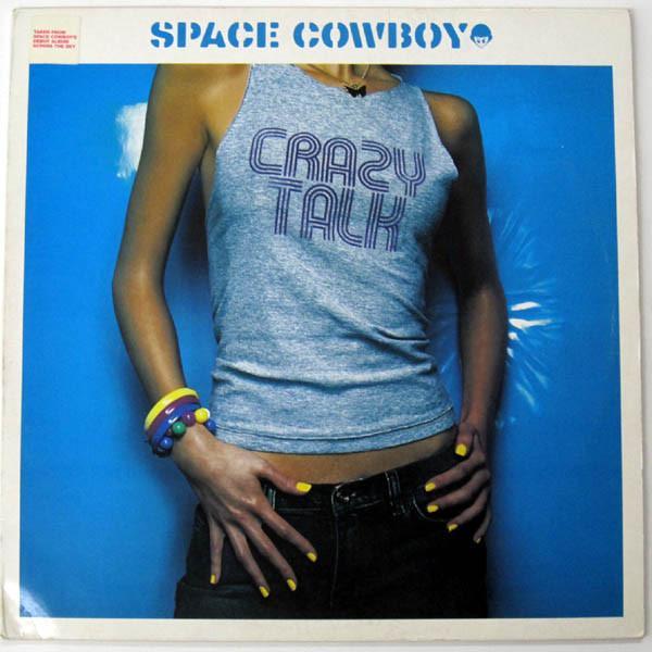 Space Cowboy - Crazy Talk (Remixes)