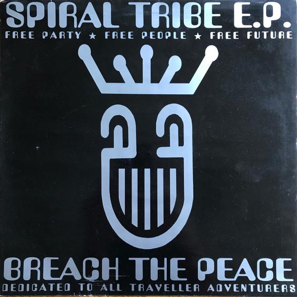 Spiral Tribe - Breach The Peace