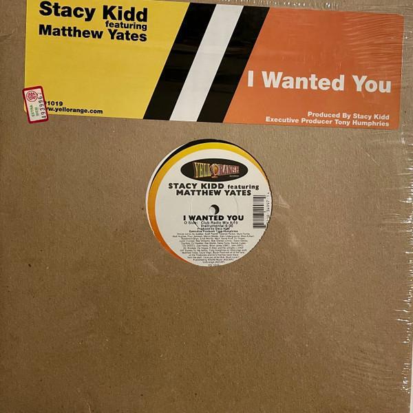 Stacy Kidd, Matthew Yates - I Wanted You