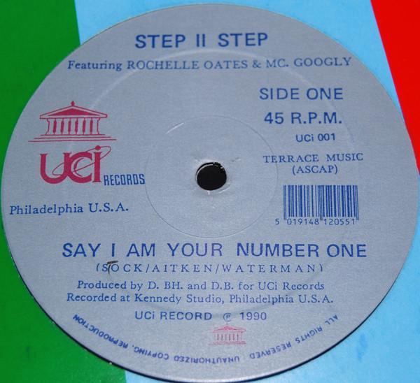 Step II Step, Rochelle Oates, MC Googly - Say I Am Your Number One