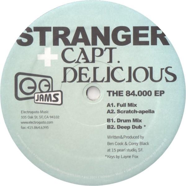 Stranger + Capt. Delicious - The 84.000 EP