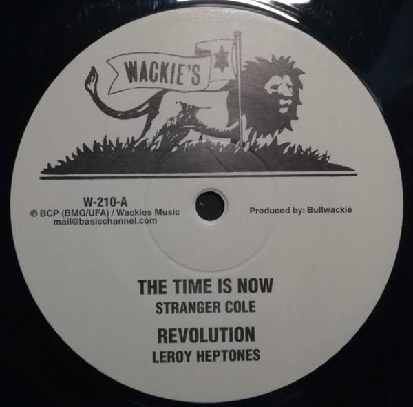 Stranger Cole, Leroy Heptone, Bullwackies All Stars - The Time Is Now / Revolution / Take Time