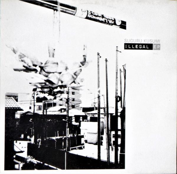 Suguru Kusumi - Illegal EP