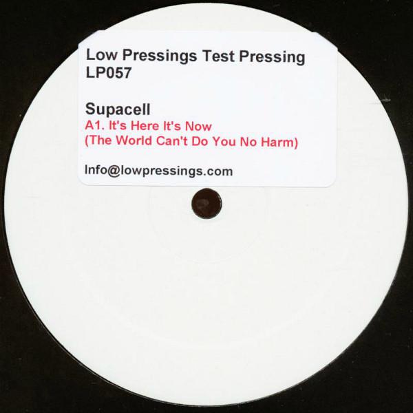 Supacell - It's Here It's Now (The World Can't Do You No Harm)