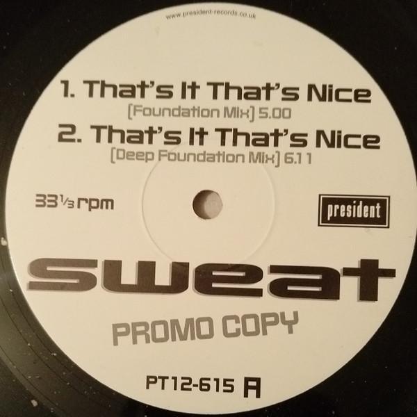 Sweat (4) - That's It That's Nice