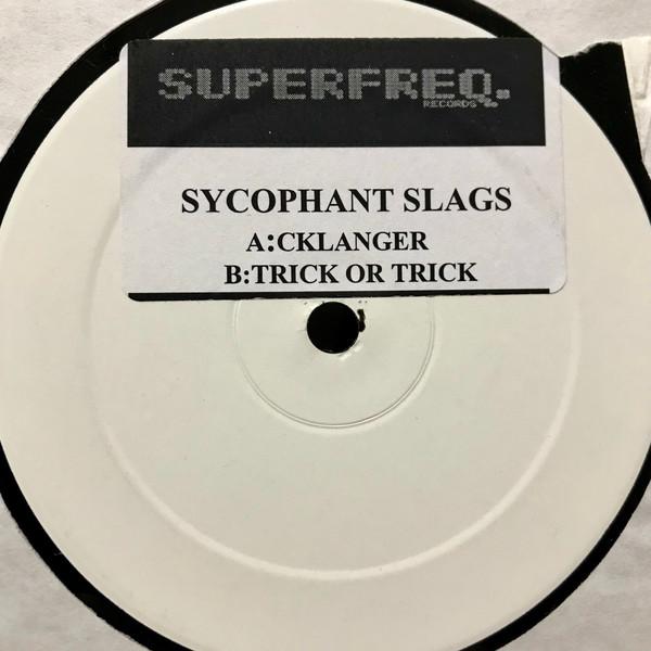 Sycophant Slags - Cklanger