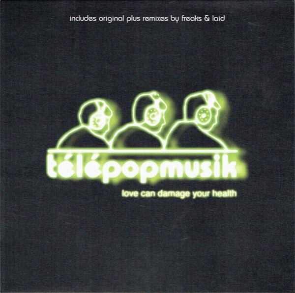 Télépopmusik - Love Can Damage Your Health