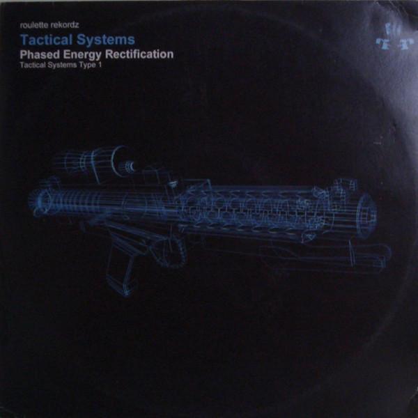 Tactical Systems - Phased Energy Rectification: Tactical Systems Type 1