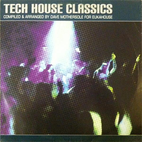  - Tech House Classics
