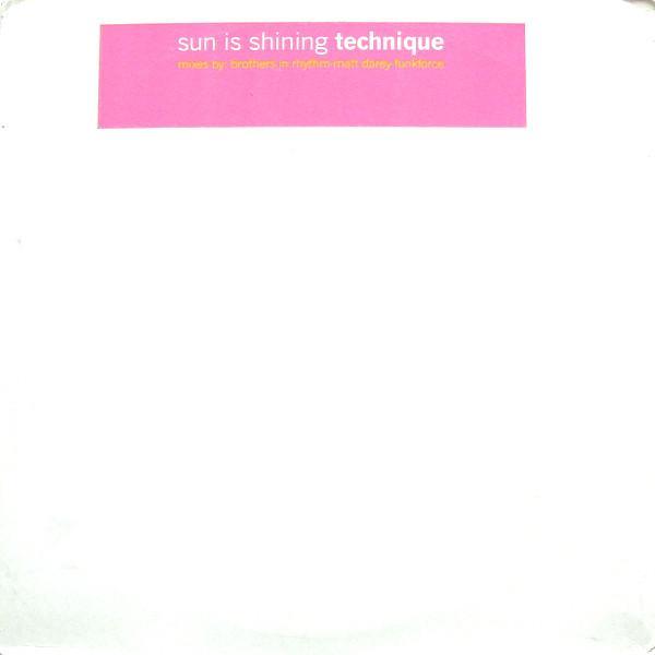 Technique - Sun Is Shining