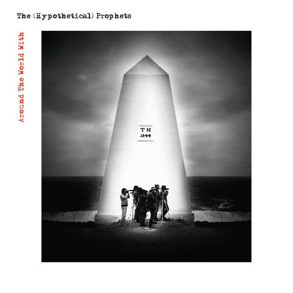 The (Hypothetical) Prophets - Around The World With The (Hypothetical) Prophets