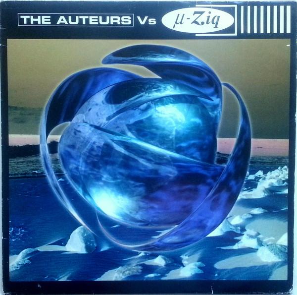 The Auteurs, µ-Ziq - The Auteurs Vs µ-Ziq