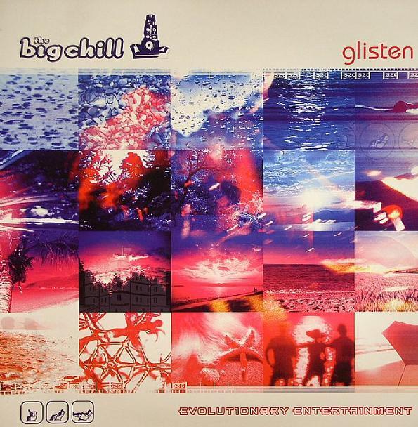 - The Big Chill - Glisten