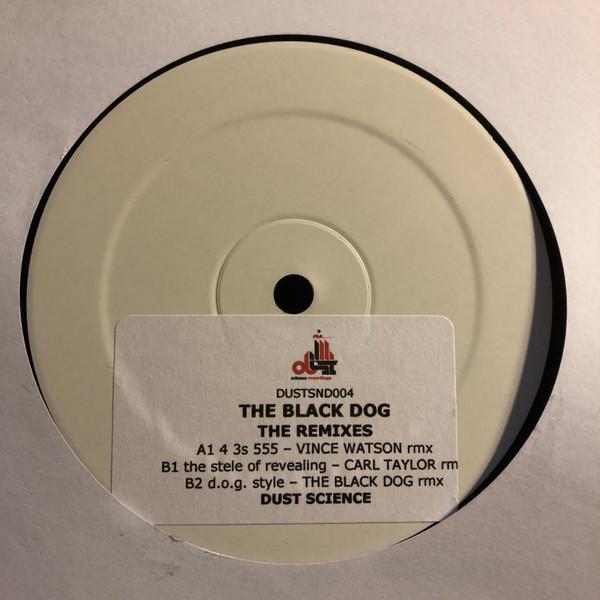 The Black Dog - The Remixes