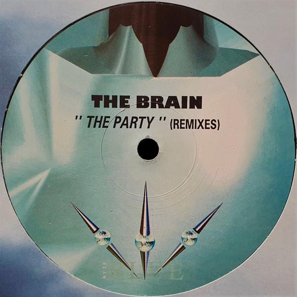 The Brain - The Party (Remixes)