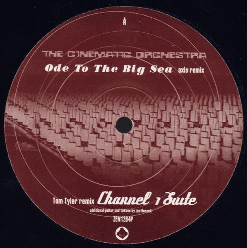 The Cinematic Orchestra - Ode To The Big Sea / Channel 1 Suite (Remixes)
