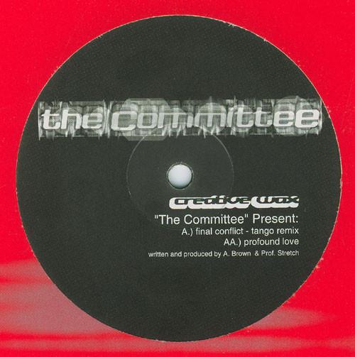 The Committee (2) - Final Conflict (Tango Remix) / Profound Love