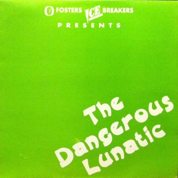The Dangerous Lunatic - Dangerous Lunatic