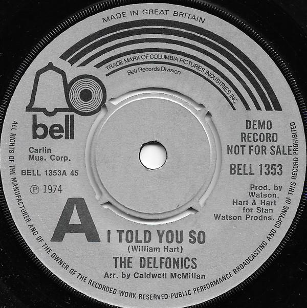 The Delfonics - I Told You So
