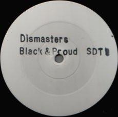 The Dismasters - Black & Proud