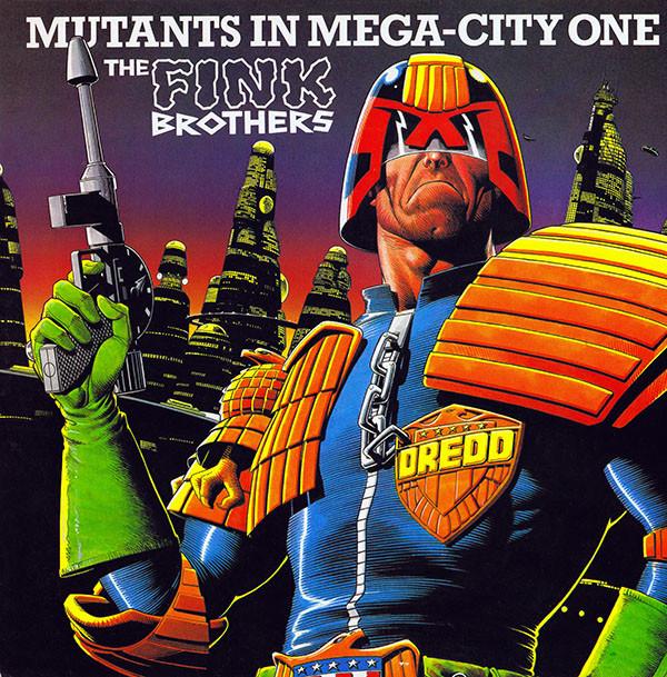 The Fink Brothers - Mutants In Mega-City One