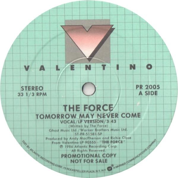 The Force (30) - Tomorrow May Never Come